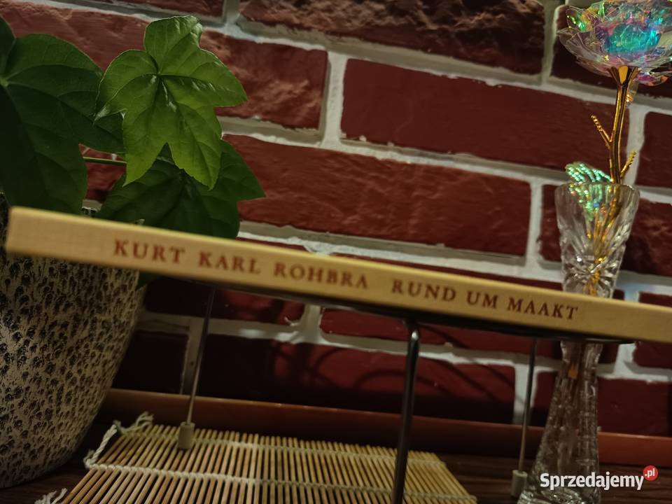 rund um maakt kurt karl rohrbra 1 wydanie 1965 Bydgoszcz sprzedam