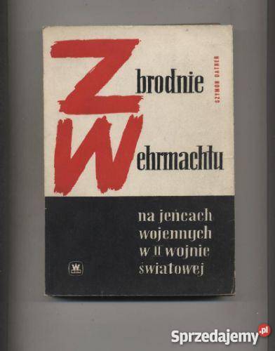 Zbrodnie Wehrmachtu na jeńcach wojennych w II sprzedam