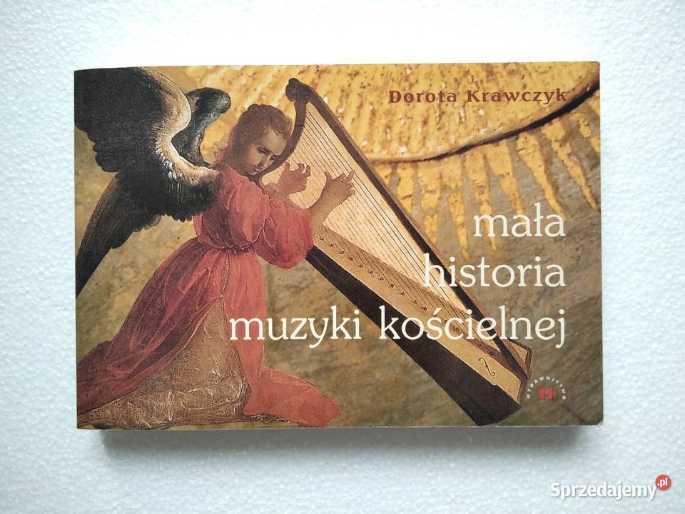 Mała historia muzyki kościelnej Dorota Krawczyk sztuka, kultura i etnologia Książki naukowe i popularnonaukowe Gdańsk