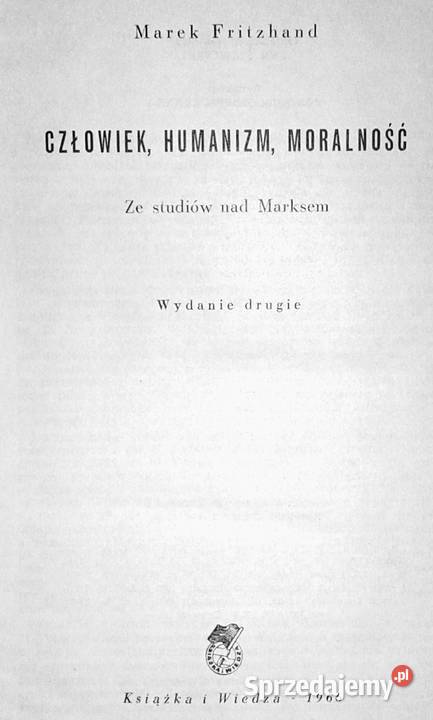 Człowiek Humanizm Moralność Marek Fritzhand Chełm sprzedam