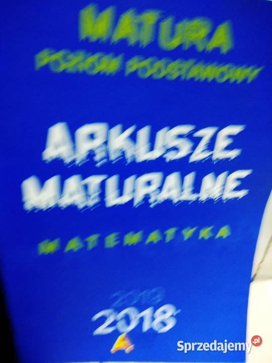 Arkusze maturalne poziom podstawowy matematyka Warszawa sprzedam