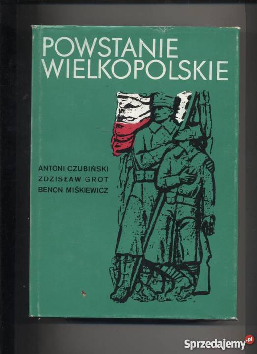 Powstanie Wielkopolskie 19181919 Zarys dziejów Szczecin