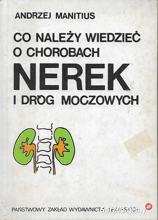 Co należy wiedzieć o chorobach nerek i dróg miękka lubelskie Puławy