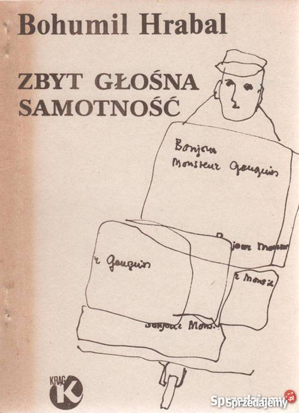 ZBYT GŁOŚNA SAMOTNOŚĆ HRABAL BOHUMIL Wrocław sprzedam