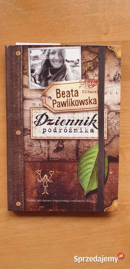 Dziennik Podróżnika Beata Pawlikowska Łódź
