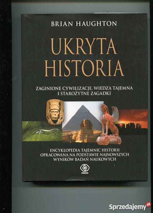 Ukryta historia zaginiobe cywilizacje wiedza historia, archeologia Szczecin