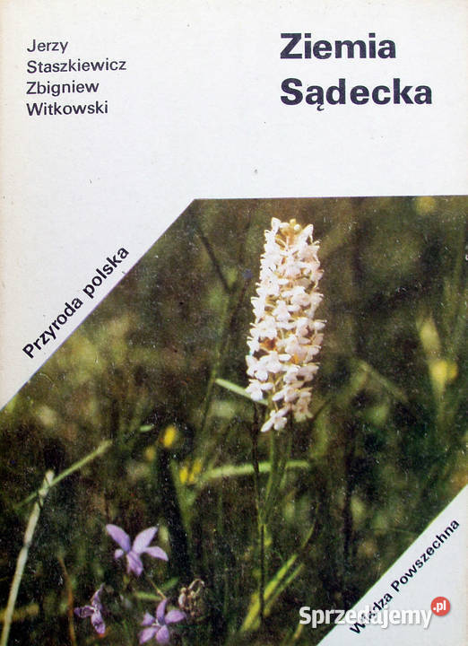 Ziemia sądecka Przyroda polska Wyd III Limanowa