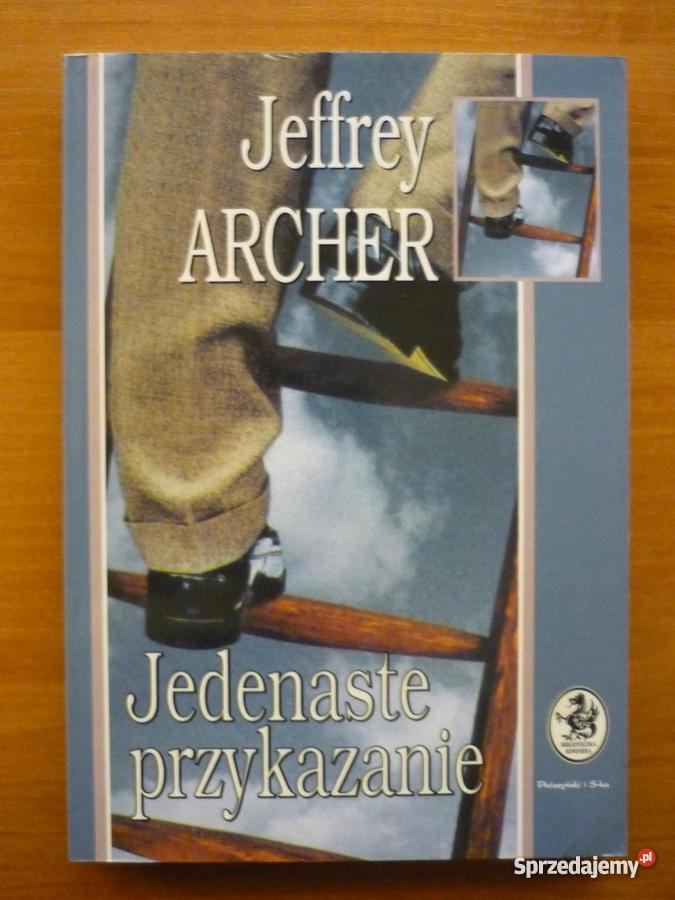 Jedenaste przykazanie Jeffrey Archer Warszawa