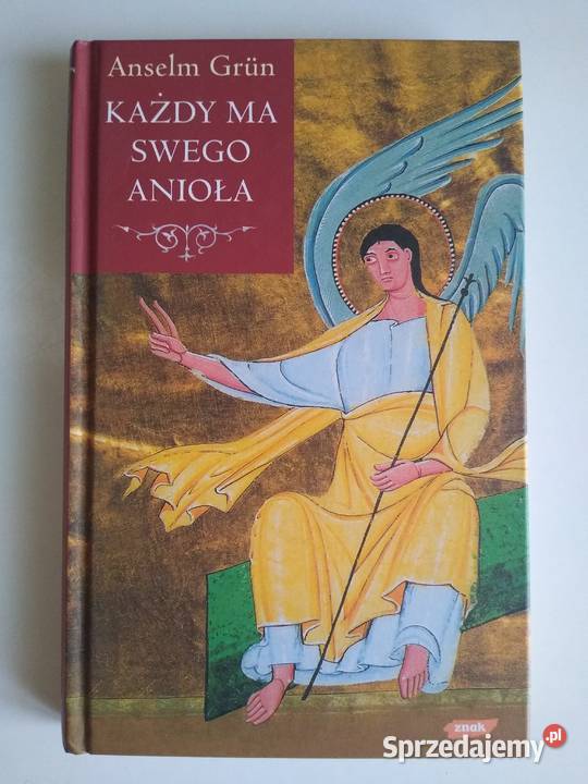 Każdy ma swego anioła Anselm Grn Gdańsk