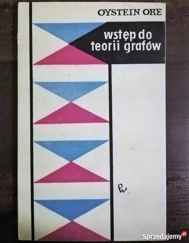 WSTĘP DO TEORII GRAFÓW ORE OYSTEIN Jelenia Góra
