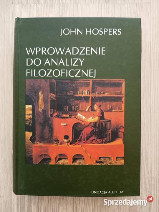 Wprowadzenie do analizy filozoficznej John Książki naukowe i popularnonaukowe Kraków