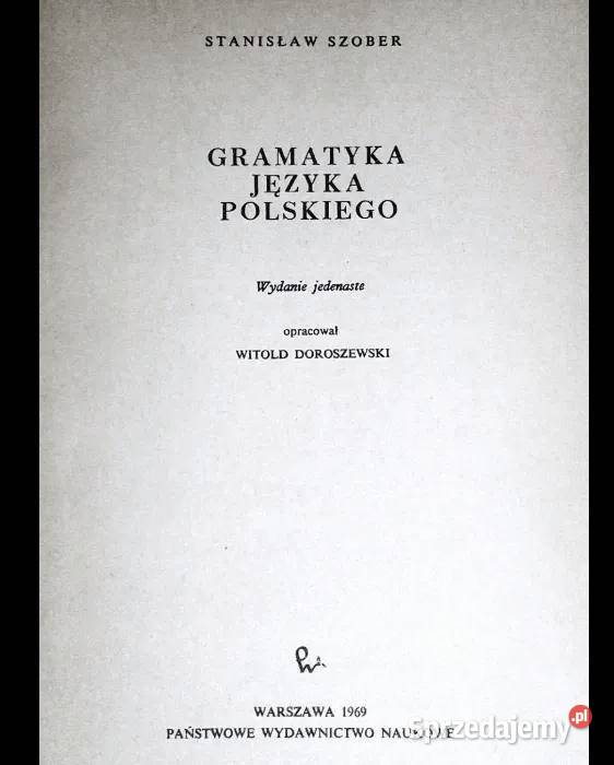 Gramatyka języka polskiego Stanisław Szober lubelskie Chełm
