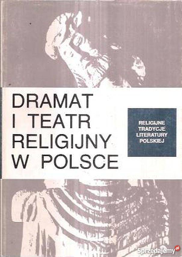 DRAMAT I TEATR RELIGIJNY W POLSCE SŁAWIŃSKA Tarnów