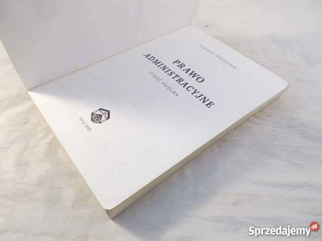 PRAWO ADMINISTRACYJNE CZĘŚĆ OGÓLNA OCHENDOWSKI sprzedam