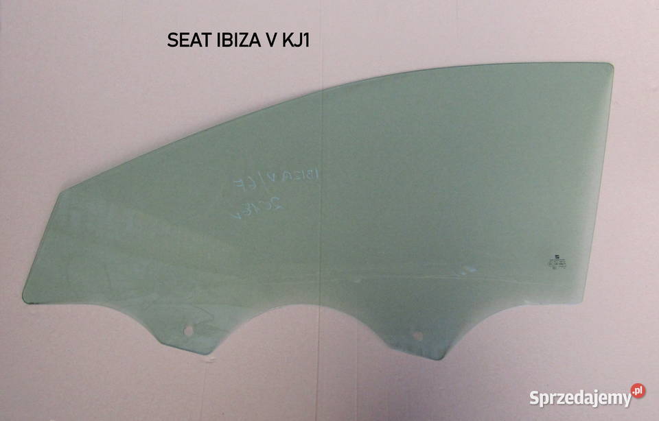 SZYBA DRZWI PRZEDNICH LEWYCH SEAT IBIZA V 6F KJ1 Mysłaków sprzedam