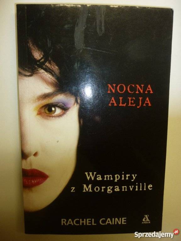 WAMPIRY Z MORGANVILLE NOCNA ALEJA RACHEL CAINE Książki i Podręczniki Piła
