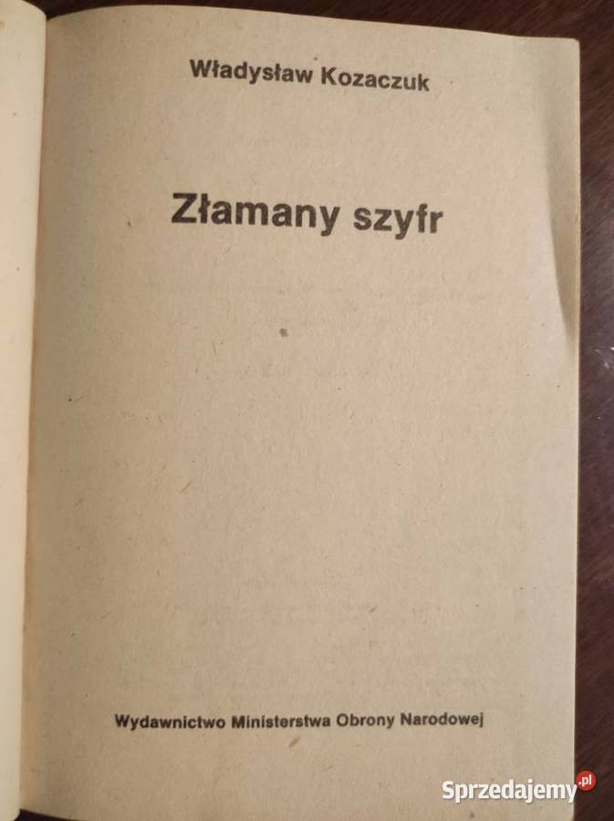Złamany szyfr Władysław Kozaczuk ISBN 8167880600736 sprzedam