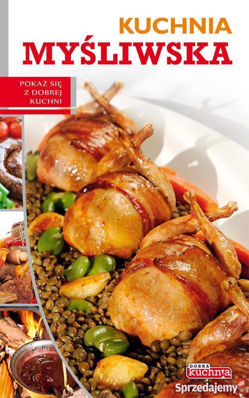 Kuchnia myśliwska Dobra kuchnia NOWA FA kuchnia, potrawy zachodniopomorskie Goleniów