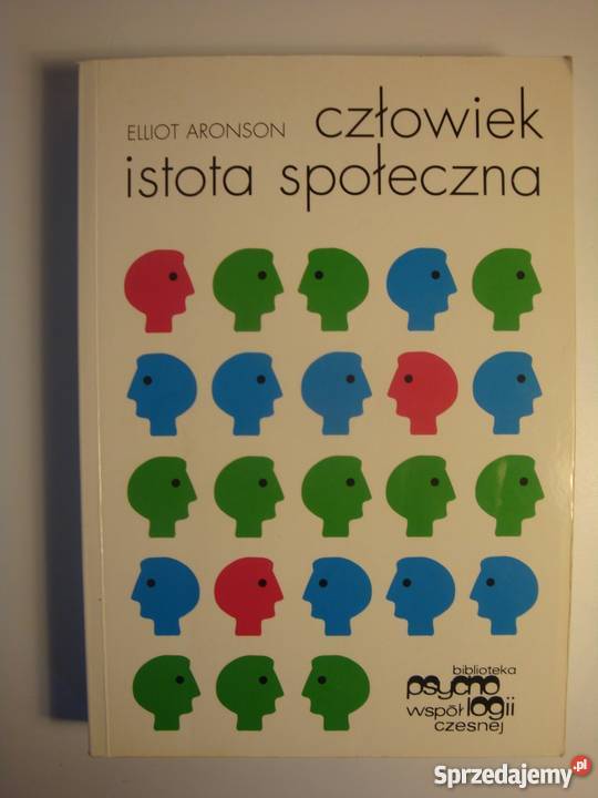 CZŁOWIEK ISTOTA SPOŁECZNA ELLIOT ARONSON Książki naukowe i popularnonaukowe Białystok sprzedam