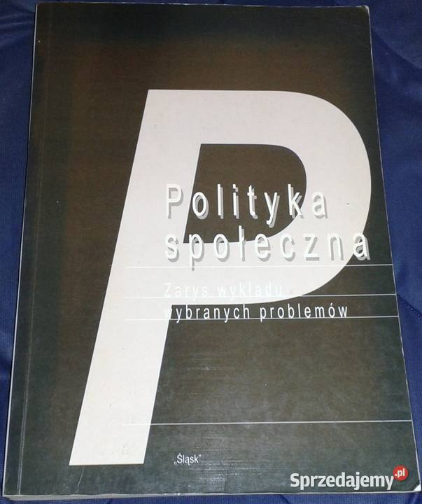 Polityka społeczna Zarys wykładu wybranych sprzedam