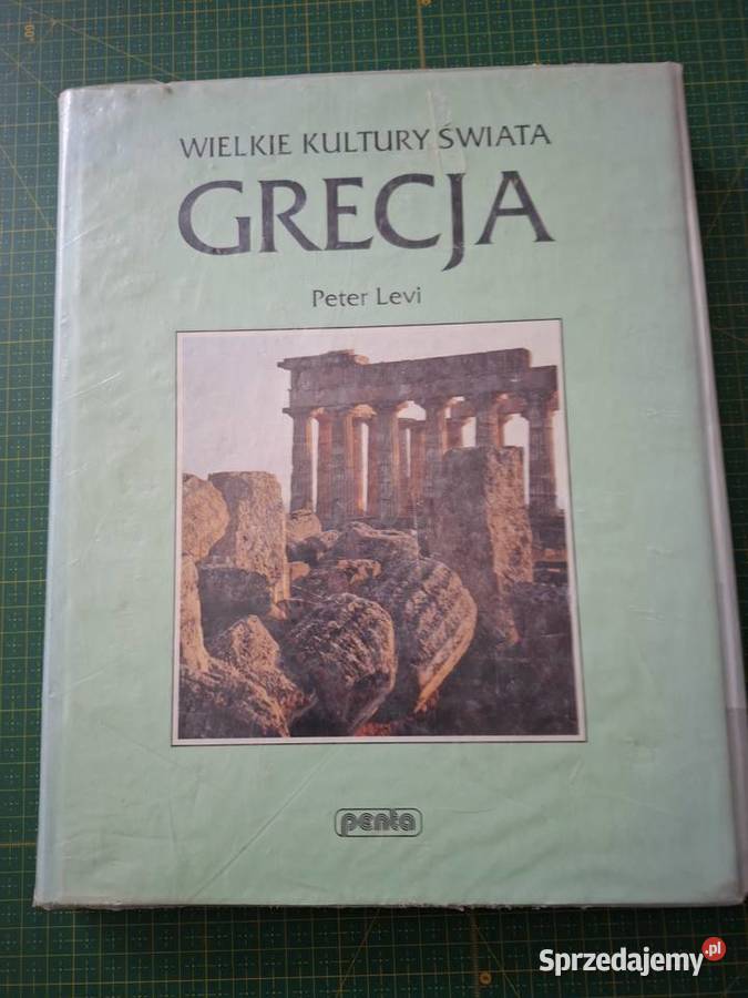 Wielkie Kultury Świata Grecja Peter Levi Penta Kraków sprzedam