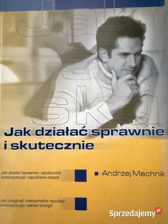 Działać Sprawnie i Skutecznie Autor Andrzej Czerwionka-Leszczyny