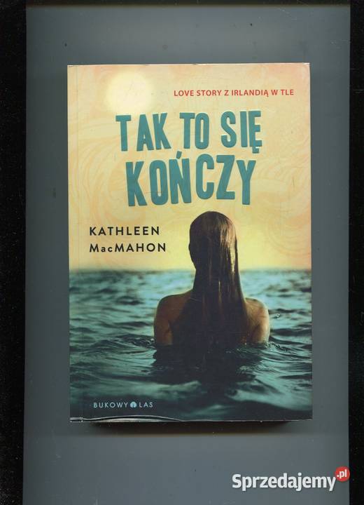 Tak to się kończy Kathleen MacMahon Szczecin