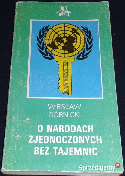 O Narodach Zjednoczonych bez tajemnic Wiesław Rok wydania 1979 lubelskie Chełm