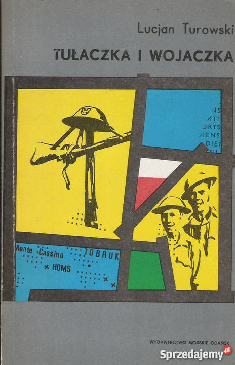 Tułaczka i wojaczka L Turowski Puławy