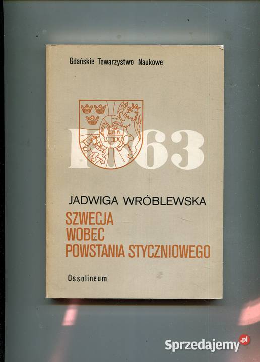 Szwecja wobec powstania styczniowego Jadwiga miękka Szczecin