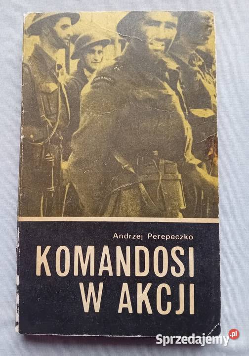 Andrzej Perepeczko Komandosi w akcji Wydawn Koźminek