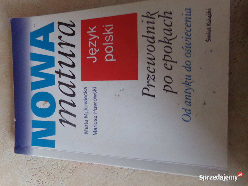Nowa matura Przewodnik Epokach Antyku do Ełk sprzedam