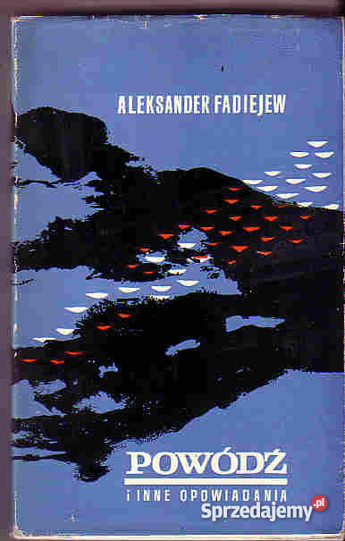 3782 POWÓDŹ I OPOWIADANIA ALEKSANDER FADIEJEW Czyrna