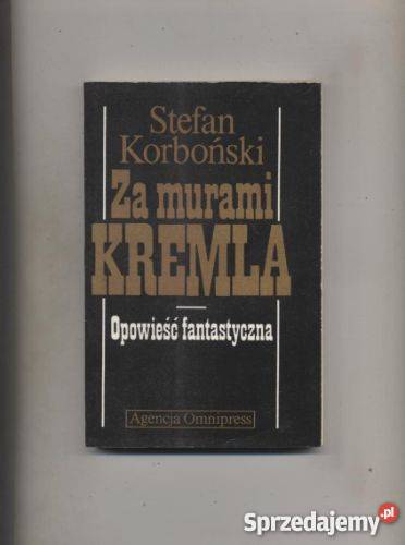 Za murami Kremla - Korboński