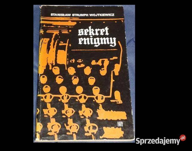 Sekret enigmy Stanisław Strumph Wojtkiewicz Chełm
