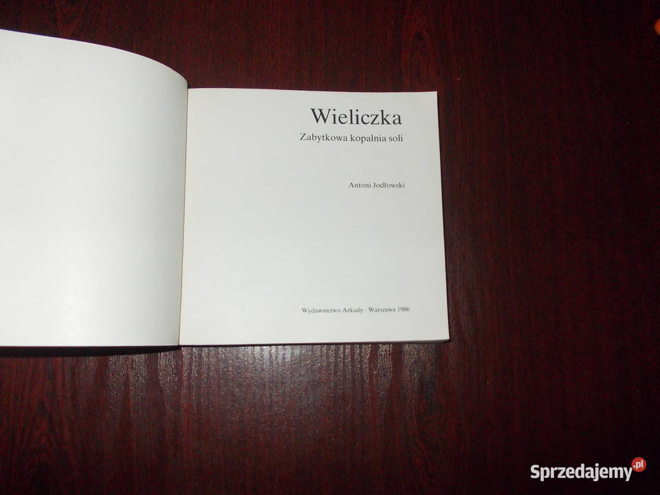 Wieliczka Antoni Jodłowski 1570 Stalowa Wola sprzedam