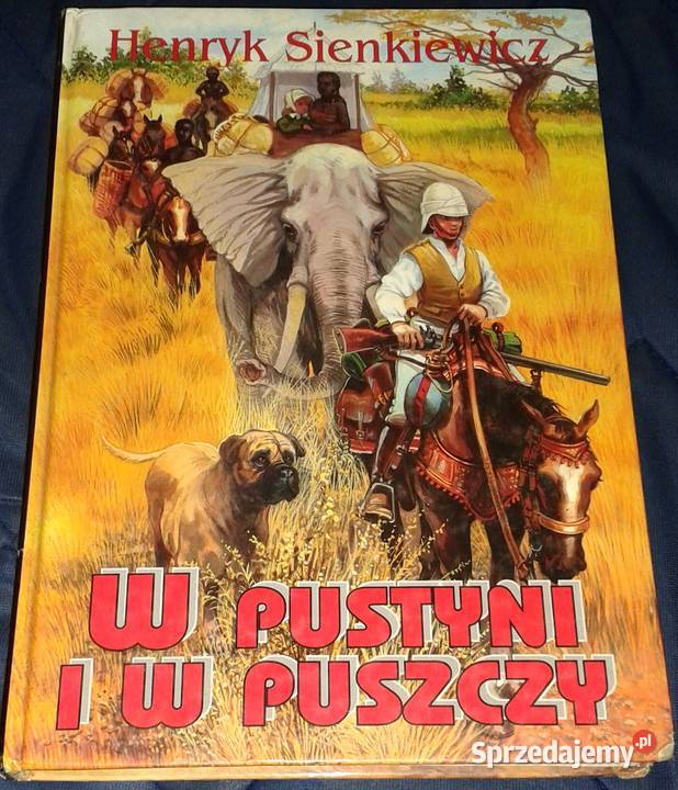 W pustyni i w puszczy Henryk Sienkiewicz