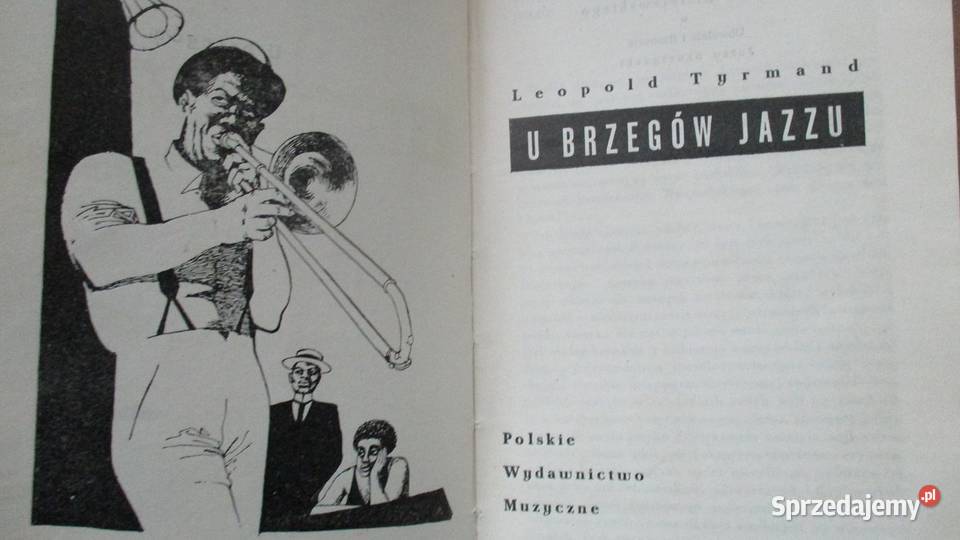 U brzegów jazzu Leopold Tyrmand Tyrmand jazz Łódź
