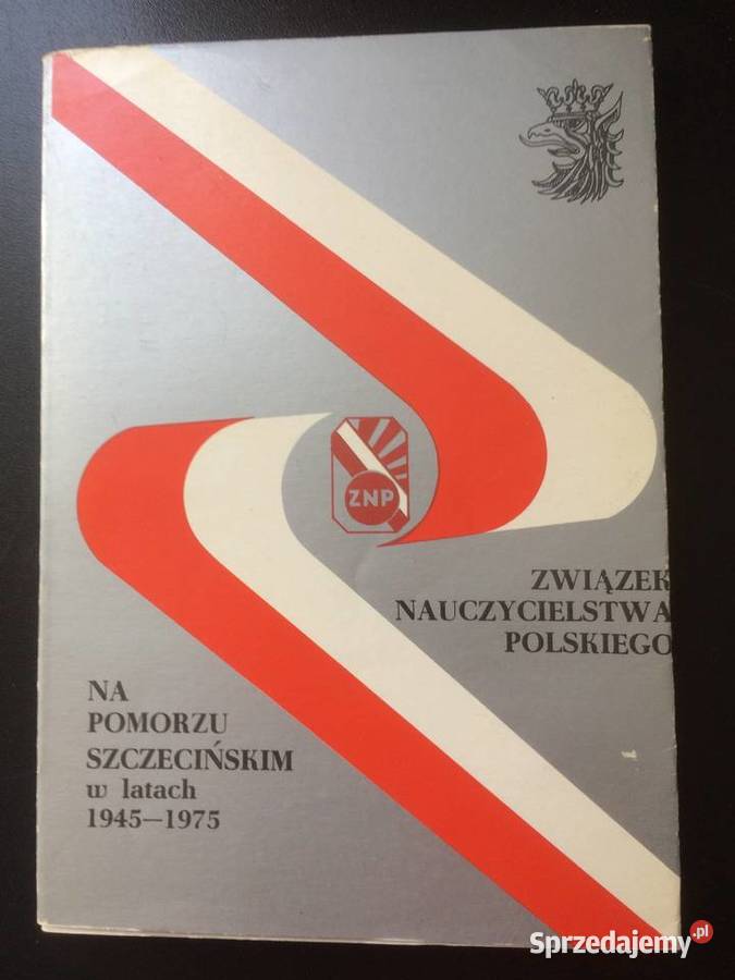 3329 ZNP Na Pomorzu Szczecińskim W Latach 1945 Szczecin