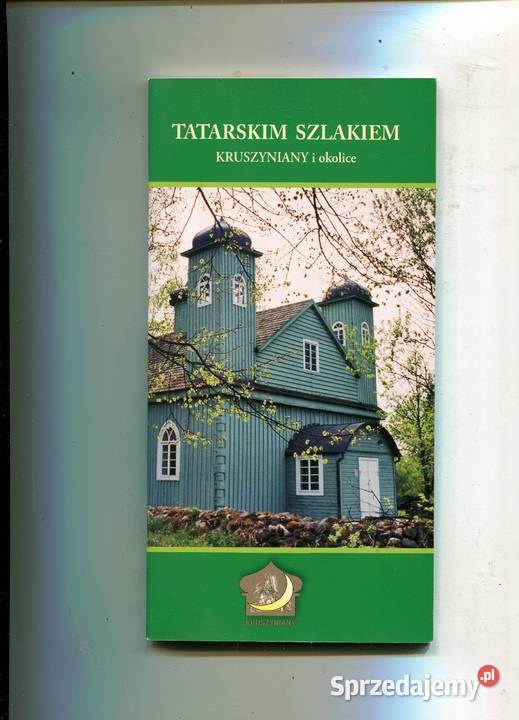 Tatarskim Szlakiem Kruszyniany i Przewodnik Rok wydania 2011 Pozostałe Szczecin