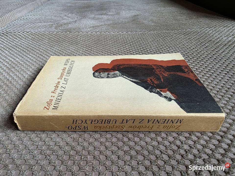 Zofia z Fredrów Szeptycka Wspomnienia z lat Kraków