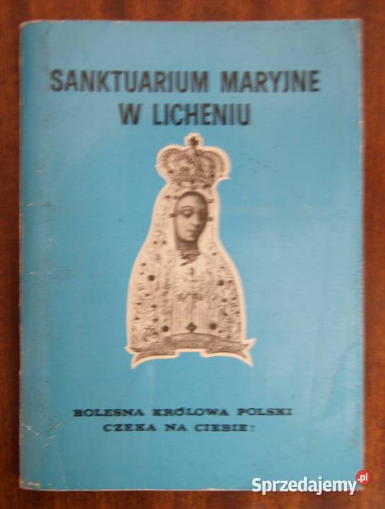 Sanktuarium Maryjne w Licheniu lubelskie Parczew