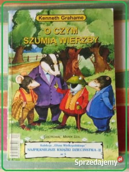 O czym szumią wierzby C Grahame literatura Łódź