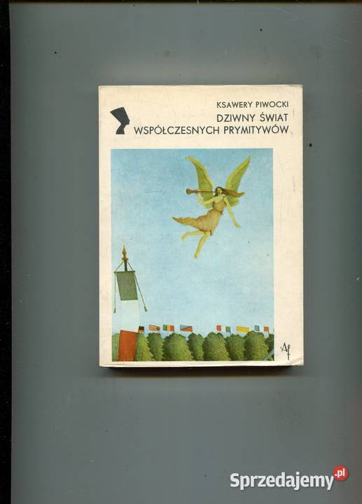 Dziwny świat współczesnych prymitywów Piwocki zachodniopomorskie Szczecin