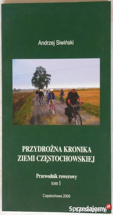PRZYDROŻNA KRONIKA ZIEMI CZĘSTOCHOWSKIEJ Sopot