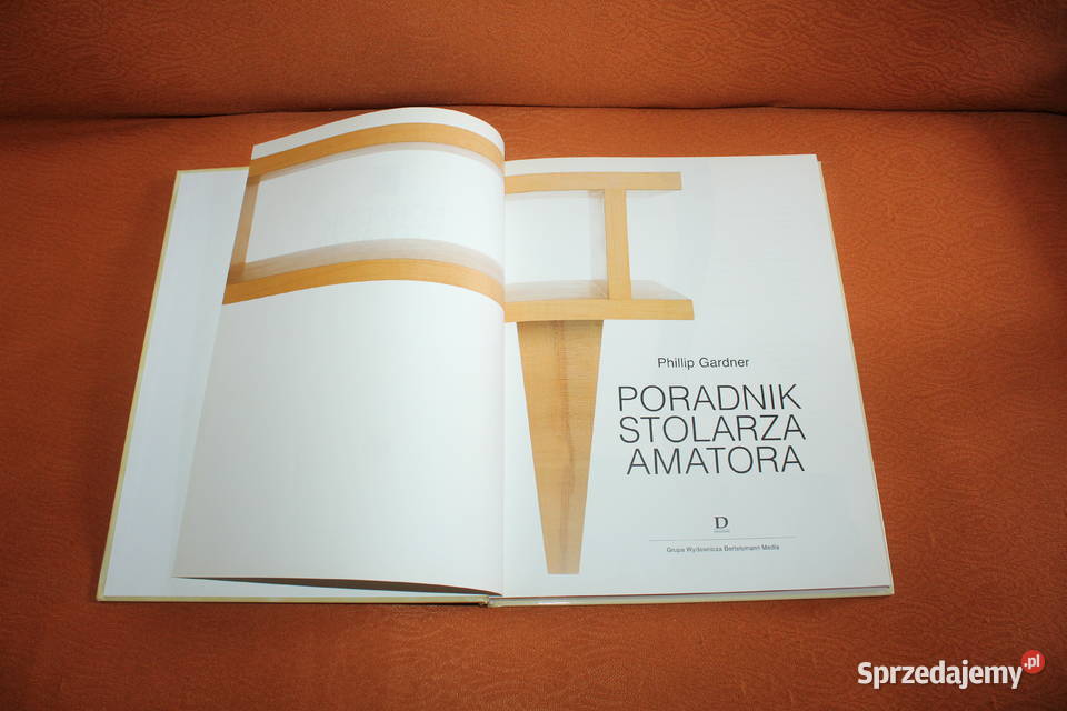 Poradnik stolarza amatora Phillip Gardner Chorzów
