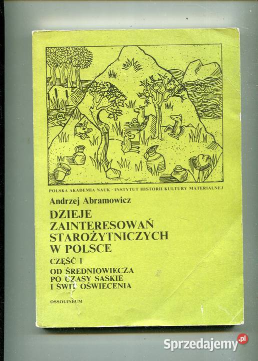 Dzieje zainteresowań starożytniczych w Polsce Rok wydania 1983 zachodniopomorskie Szczecin