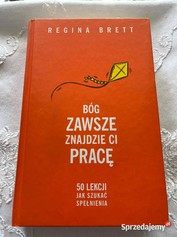 Książka Bóg zawsze znajdzie ci pracę Regina Bielsko-Biała
