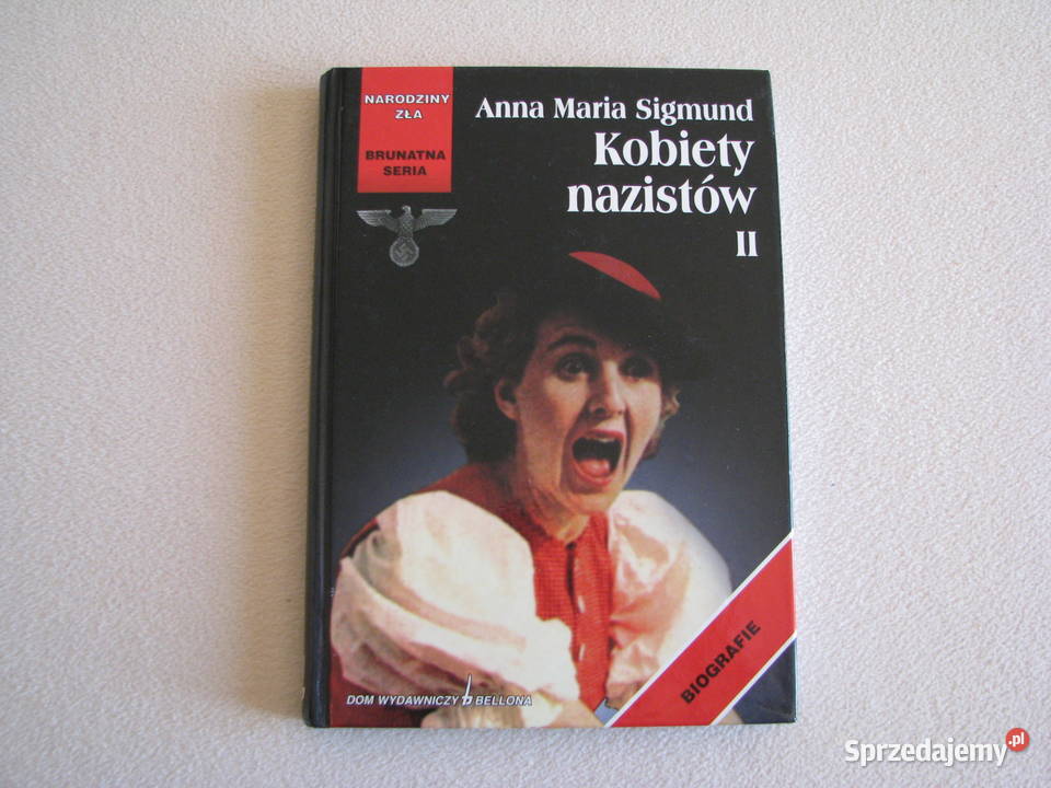 Kobiety nazistów II Anna Maria Sigmund Narodziny Rok wydania 2003 Brzegi