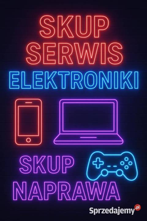 SKUP I NAPRAWA ELEKTRONIKI Gorzów Wielkopolski